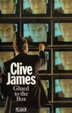 Glued to the Box - James, Clive
