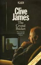 The Crystal Bucket - James, Clive