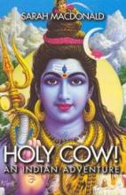 Holy Cow! An Indian Adventure - MacDonald, Sarah