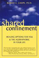 Shared Confinement - Chope, Robert C.