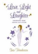 Love, Light and Laughter - Henderson, Shar