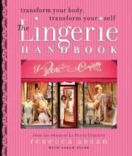 The Lingerie Handbook - Apsan, Rebecca