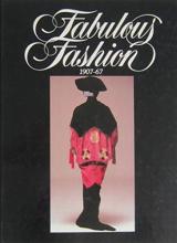 Fabulous Fashion 1907 - 1967 - Blum, Stella