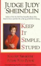 Keep it Simple, Stupid - Sheindlin, Judy
