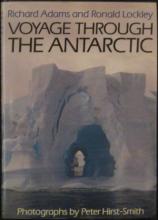 Voyage Through the Antarctic - Adams, Richard & Lockley, Ronald