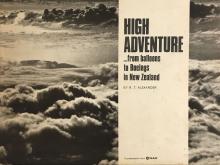 High Adventure ?from Balloons to Boeings in NZ - Alexander, R T