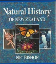 Natural History of New Zealand - Bishop, Nic & Gaskin, Chris