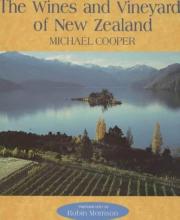 The Wines & Vineyards of New Zealand - Cooper, Michael & Morrison, Robin (photography)