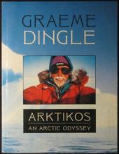 Arktikos - An Arctic Odyssey - Dingle, Graeme