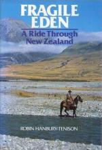 Fragile Eden - A Ride Through New Zealand - Hanbury-Tenison, Robin