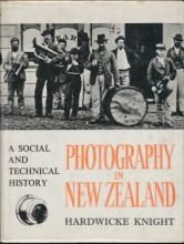 Photography in New Zealand - A Social and Technical History  - Knight, Hardwicke
