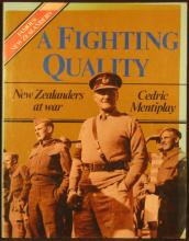 A Fighting Quality - New Zealanders at War - Mentiplay, Cedric