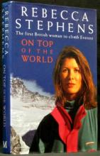 On Top of the World - The First British Woman to Climb Everest - Stephens, Rebecca