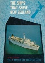 The Ships That Serve New Zealand Vol 1 - British and European Lines - Stewart, Ian