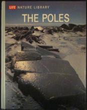The Poles - Ley, Willy & The Editors of  Time-Life Books