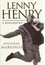 Lenny Henry - A Biography - Margolis, Jonathan