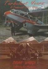 Turbulent Years - a Commercial Pilot's Story - Waugh, Brian