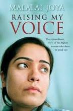 Raising My Voice - The Extraordinary Story of the Afghan Woman who Dares to Speak Out - Joya, Malalai