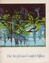 The Art of Louis Comfort Tiffany - Stover, Donald L.