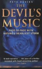 The Devil's Music - Face to Face with Nature's Deadliest Storm - Davies, Pete