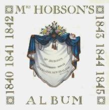 Mrs Hobson's Album  - Given to Eliza Hobson by her Friends when she Returned to England in June 1843 as a Remembrance of her Time as Wife to New Zealand's First Governor - Locke, Elsie and Paul, Janet (commentary) and Tremewan, Christine (translation)