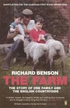 The Farm - The Story of One Family and the English Countryside - Benson, Richard