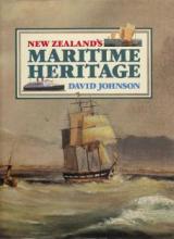 New Zealand's Maritime Heritage - Johnson, David