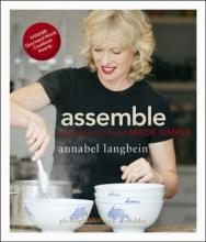 Assemble - Sensational Food Made Simple - Langbein, Annabel and Tresidder, Nick (photography)