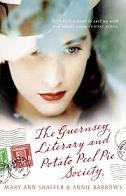 The Guernsey Literary and Potato Peel Pie Society - Shaffer, Mary Ann and Barrows, Annie