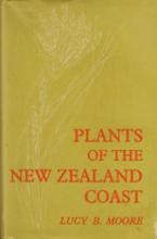 Plants of the New Zealand Coast - Moore, Lucy B. and Adams, Nancy M.