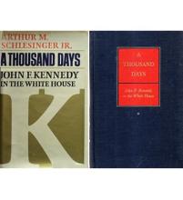 A Thousand Days - John F. Kennedy in the White House - Schlesinger, Arthur M.