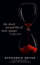 The Short Second Life of Bree Tanner - Meyer, Stephanie