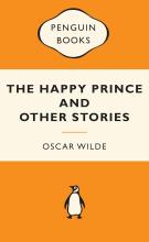 The Happy Prince and Other Stories: Popular Penguins - Wilde, Oscar