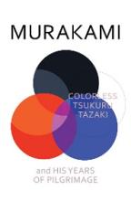 Colorless Tsukuru Tazaki and His Years of Pilgrimage - Murakami, Haruki