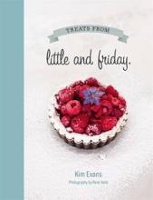 Treats From Little and Friday - Evans, Kim and Vaile, Rene (photography)