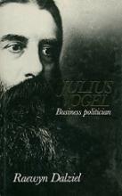 Julius Vogel - Business Politician - Dalziel, Raewyn