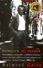 Romulus, My Father - Gaita, Raimond