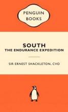 South - The Endurance Expedition: Popular Penguins - Shackleton, Ernest