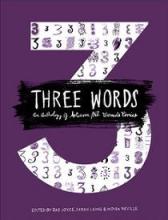 Three Words - An Anthology of Aotearoa / NZ Women's Comics - Joyce, Rae, Laing, Sarah & Neville, Indira (Eds.)