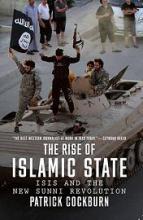 The Rise of Islamic State - ISIS and the New Sunni Revolution - Cockburn, Patrick