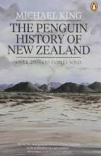 The Penguin History of New Zealand - King, Michael