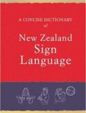 A Concise Dictionary of New Zealand Sign Language - Kennedy, Graeme (editor)