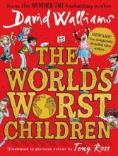 The World's Worst Children - Walliams, David & Ross, Tony (Illustrated)