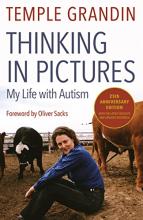 Thinking in Pictures - And Other Reports from My Life with Autism - Grandin, Temple