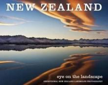 New Zealand - Eyes on the Landscape - Exceptional New Zealand Landscape Photography - Burton, Robbie