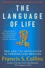 The Language of Life - DNA and the Revolution in Personalized Medicine - Collins, Francis S.