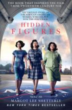 Hidden Figures - The Untold Story of the African American Women who Helped Win the Space Race - Shetterly, Margot Lee