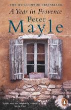 A Year in Provence - Mayle, Peter