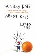 Healthy Kids, Happy Kids - Better Health for Larger Kids in New Zealand - Finn, Lynda