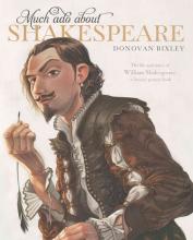 Much Ado About Shakespeare - Bixley, Donovan
